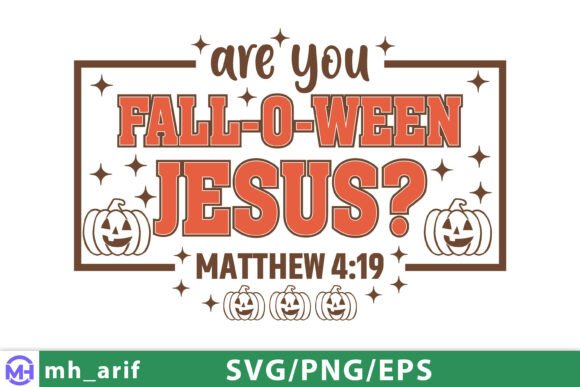 Are You FALL-O-WEEN Jesus SVG Halloween