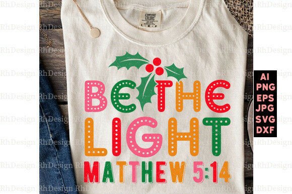Be the Light PNG: T-Shirt Designs for Faith-Based Branding