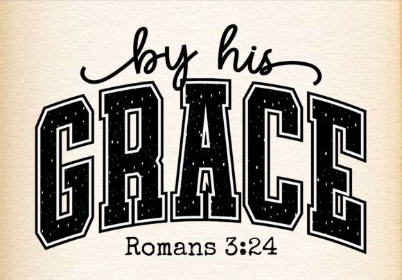 By His Grace Christian Faith SVG — T-Shirt Designs