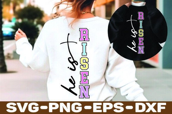 He is Risen SVG, PNG Christian Easter T-Shirt Designs
