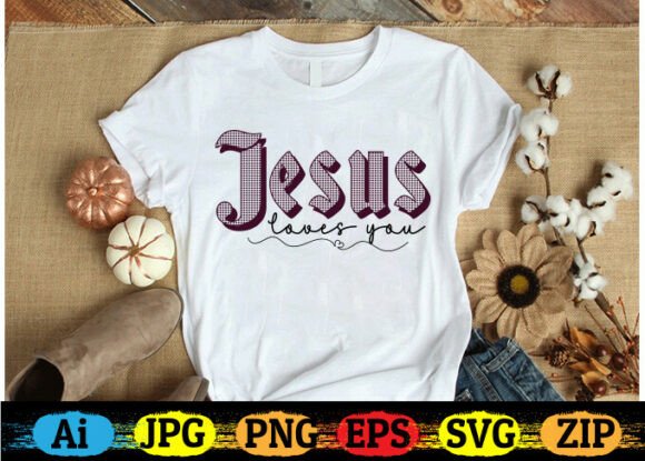 Jesus Loves You SVG Christian T-shirt
