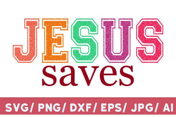 Jesus Saves PNG, SVG for T-Shirt Designs