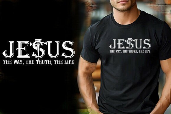 JESUS the WAY the TRUTH the LIFE T-Shirt Designs