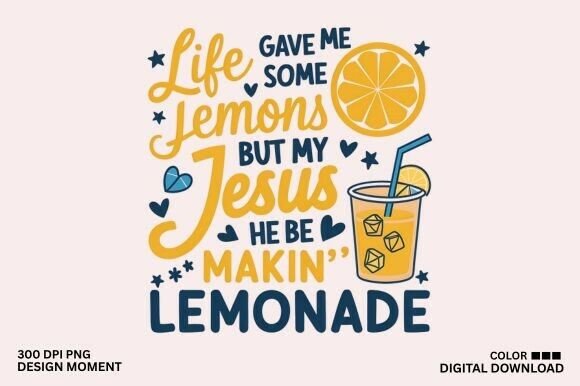 Life Gave Me Lemons Quote, Christian Svg T-Shirt Designs