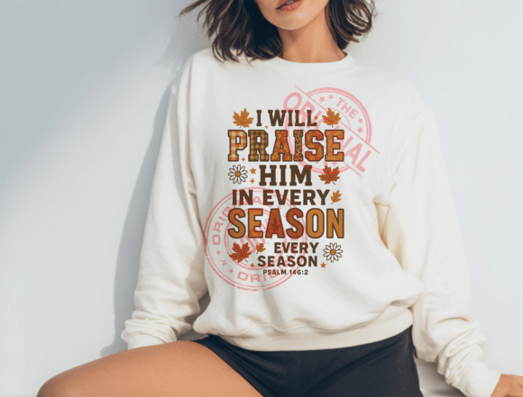 Praise Every Season Png, Fall Christian T-Shirt Designs